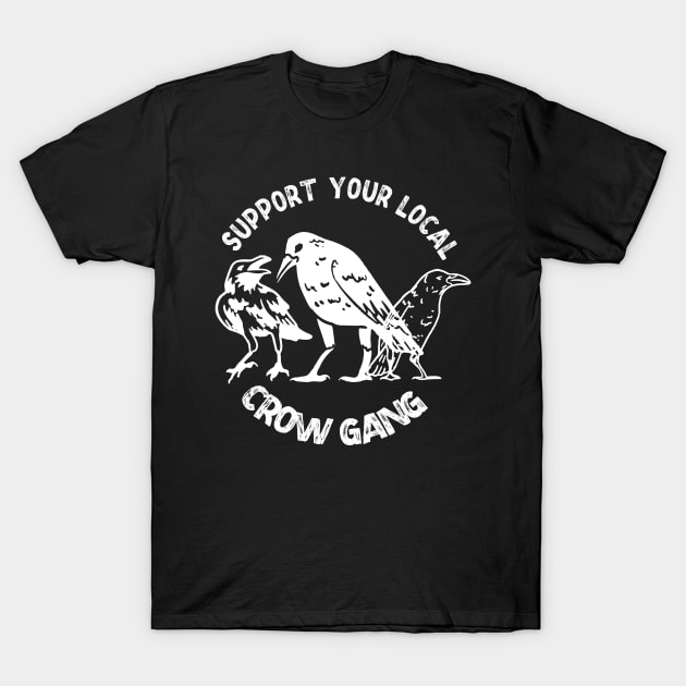 Street Crow gang funny vintage ravens lovers Christmas gift T-Shirt by NIKA13